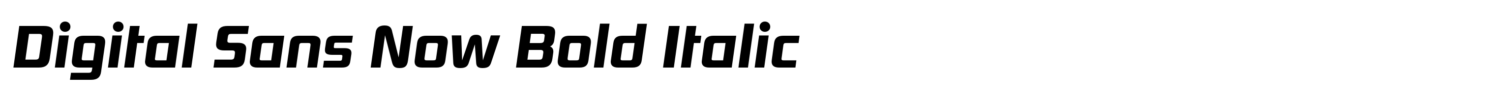 Digital Sans Now Bold Italic